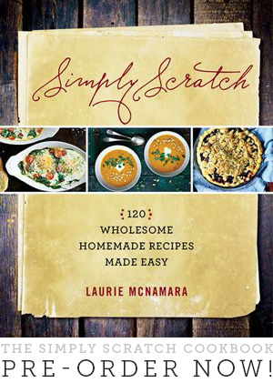 Simply Scratch: 120 recetas caseras saludables y fáciles